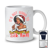 It's Not Going to Lick Itself; Sarcastic Christmas Candy Cane American African Women Adult; Family T-Shirt