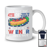 It's Not The 4th Of July Until My Wiener Comes Out, Sarcastic Sausage Hot Dog, American Flag Food T-Shirt