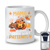 Mama To Be Please Wait Patiently; Lovely Thanksgiving Pregnancy Footprint Pumpkin; Family T-Shirt