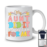 My Aunt Did It And She Did It For Me, Lovely Mother's Day Stars, Matching Family Group T-Shirt