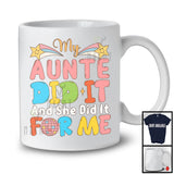 My Aunte Did It And She Did It For Me, Lovely Mother's Day Stars, Matching Family Group T-Shirt