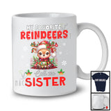 My Favorite Reindeers Call Me Sister; Merry Christmas Family Lovely Reindeer; Snowing Around T-Shirt