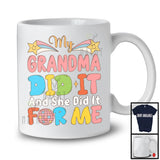 My Grandma Did It And She Did It For Me, Lovely Mother's Day Stars, Matching Family Group T-Shirt