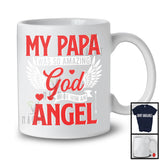 My Papa Was So Amazing God Made Him An Angel, Awesome Father's Day Wings Memories, Family T-Shirt