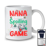 Nana Is My Name Spoiling Is My Game, Humorous Christmas Santa Gaming, Gamer Family T-Shirt