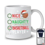 Nice Naughty Basketball Player; Amazing Christmas Santa List; X-mas Sport Player Team T-Shirt