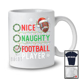 Nice Naughty Football Player; Amazing Christmas Santa List; X-mas Sport Player Team T-Shirt