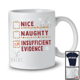 Nice Naughty Insufficient Evidence; Awesome Christmas Plaid Santa's List; Snowing Family T-Shirt