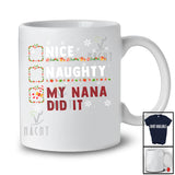 Nice Naughty My Nana Did It; Wonderful Christmas Red Plaid Santa Snowing; Family Group T-Shirt