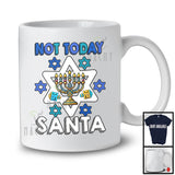 Not Today Santa; Humorous Hanukkah Anti Christmas Menorah Lover; Matching Family Group T-Shirt