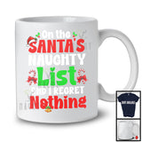 On The Santa's Naughty List And I Regret Nothing; Humorous Christmas Santa Candy Canes; Family T-Shirt