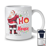 Personalized A Ho In This House; Humorous Christmas Custom Name Naughty Santa Adult; Family T-Shirt