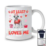 Personalized At Least My Dalmatian Loves Me; Lovely Valentine Hearts; Custom Name Single Family T-Shirt