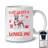 Personalized At Least My Pit Bull Loves Me; Lovely Valentine Hearts; Custom Name Single Family T-Shirt