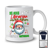 Personalized Be Nice To The Librarian; Merry Christmas Santa Face; Custom Name Women Jobs T-Shirt