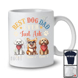 Personalized Best Dog Dad Ever Just Ask, Lovely Father's Day Three Dogs Custom Name, Family T-Shirt