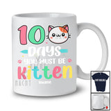 Personalized Custom Name 100 Days You Must Be Kitten; Adorable 100th Day Of School Cat Face T-Shirt