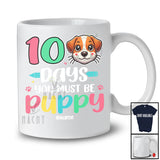 Personalized Custom Name 100 Days You Must Be Puppy; Adorable 100th Day Of School Dog Face T-Shirt