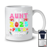 Personalized Custom Name Aunt Of A 2025 Pre-K Graduate; Amusing Mother's Day Graduation T-Shirt