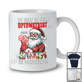 Personalized Custom Name Be Nice To The Optometrist; Amusing Christmas Santa Naughty; Family T-Shirt