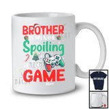 Personalized Custom Name Brother Is My Name Spoiling Is My Game, Lovely Christmas Gamer, Family T-Shirt