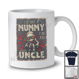 Personalized Custom Name I'm Not A Mummy I'm An Uncle; Scary Halloween Family Group T-Shirt