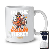 Personalized Custom Name I'm The Grandpa Turkey; Lovely Thanksgiving Turkey Ready Eating; Family T-Shirt