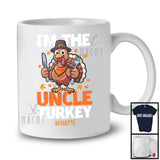 Personalized Custom Name I'm The Uncle Turkey; Lovely Thanksgiving Turkey Ready Eating; Family T-Shirt