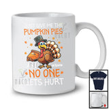 Personalized Custom Name Just Give Me The Pumpkin Pies; Lovely Thanksgiving Turkey; Family T-Shirt