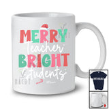 Personalized Custom Name Merry Teacher Bright Students; Amazing Christmas Santa; Family T-Shirt