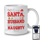 Personalized Custom Name My Husband Has Been Very Naughty; Merry Christmas Santa; Couple T-Shirt