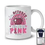 Personalized Custom Name October We Wear Pink; Lovely Breast Cancer Ribbon; Teacher Rainbow T-Shirt