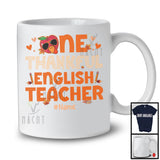 Personalized Custom Name One Thankful English Teacher; Joyful Thanksgiving Fall Turkey; Teacher T-Shirt