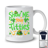 Personalized Custom Name Show Me Your Titties; Joyful St. Patrick's Day Gold Pot Shamrocks T-Shirt