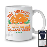 Personalized Custom Name The Turkey Ain't The Only Thing; Happy Thanksgiving Dinner Roast Turkey T-Shirt