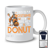 Personalized Custom Name This Is My Costume Give Me A Donut; Horror Halloween Skeleton; Food T-Shirt