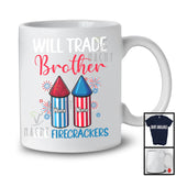 Personalized Custom Name Trade Brother For Firecrackers, Lovely 4th Of July Fireworks, Family T-Shirt