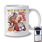 Personalized Custom Name Wait Your Turn Fat Boy; Humorous Thanksgiving Christmas Turkey Santa T-Shirt