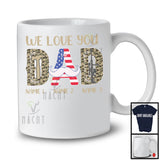 Personalized Custom Name We Love You Dad, Awesome Father's Day American Flag, Veteran T-Shirt