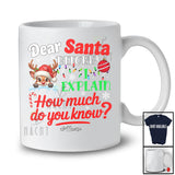 Personalized Dear Santa How Much Do You Know; Lovely Christmas Custom Name Santa Reindeer T-Shirt