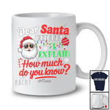 Personalized Dear Santa How Much Do You Know; Lovely Christmas Custom Name Santa Santa T-Shirt