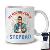 Personalized Favorite People Call Me Stepdad, Lovely Father's Day Son Daughter Custom Name T-Shirt