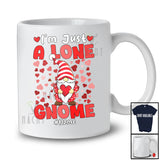 Personalized I'm Just Alone Gnome; Amusing Valentine Gnome Hearts; Custom Name Single T-Shirt