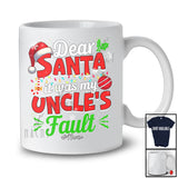 Personalized It Was My Uncle's Fault; Amusing Christmas Santa; Pajama Custom Name Family T-Shirt