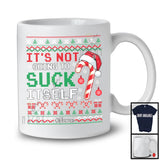 Personalized It's Not Going To Suck Itself; Amazing Christmas Sweater Candy Canes; Custom Name Family T-Shirt