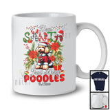 Personalized Just Bring Poodles; Fantastic Christmas Santa Custom Name Puppy; Family T-Shirt