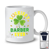 Personalized Luckiest Barber Ever; Amazing St. Patrick's Day Shamrock; Custom Name Men Jobs T-Shirt