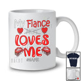 Personalized My Fiance Loves Me; Sarcastic Valentine Hearts; Custom Name Couple Family T-Shirt