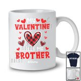 Personalized My Valentine Calls Me Brother; Cheerful Plaid Hearts; Custom Name Brother Family T-Shirt