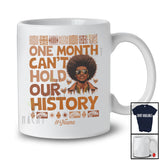 Personalized One Month Can't Hold Our History; Proud Black History Custom Name Man Afro T-Shirt